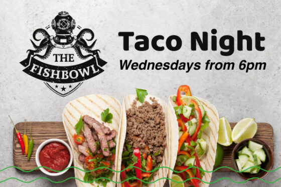 The Fishbowl - Taco Night